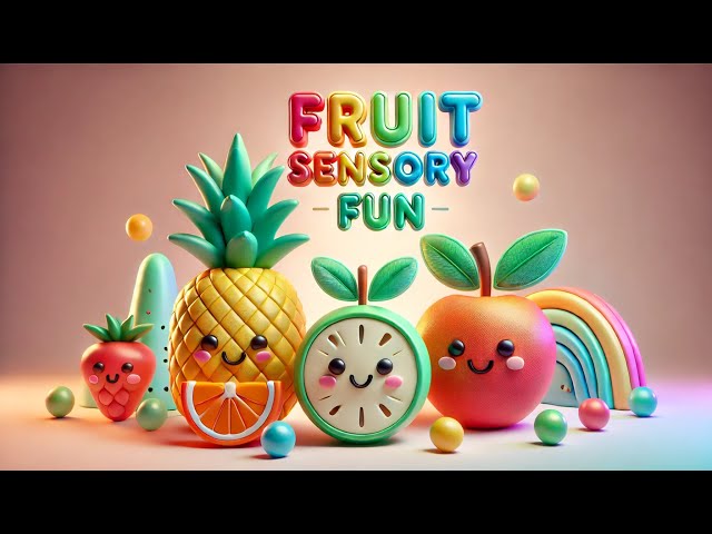 Fruit Sensory Fun: Engaging Kids with Fun Fruit Experiences🎶