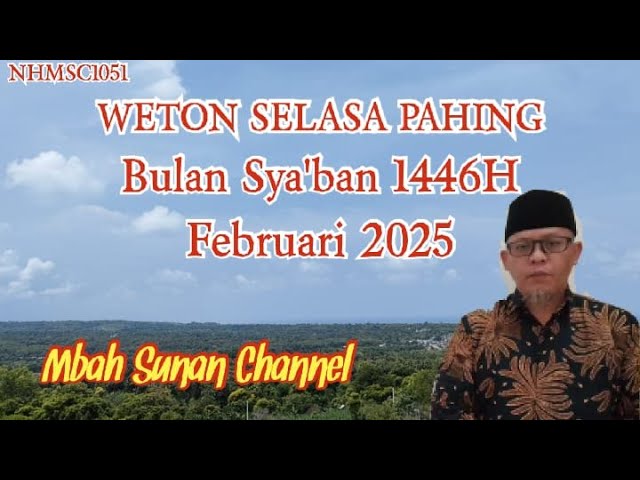 Primbon Weton Selasa Pahing Bulan Ruwah (Februari 2025)