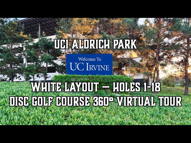 UCI Aldrich Park-White Layout, Holes 1-18