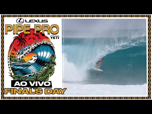 🔴 AO VIVO - Lexus Pipe Pro presented by YETI 2025 - Finals Day