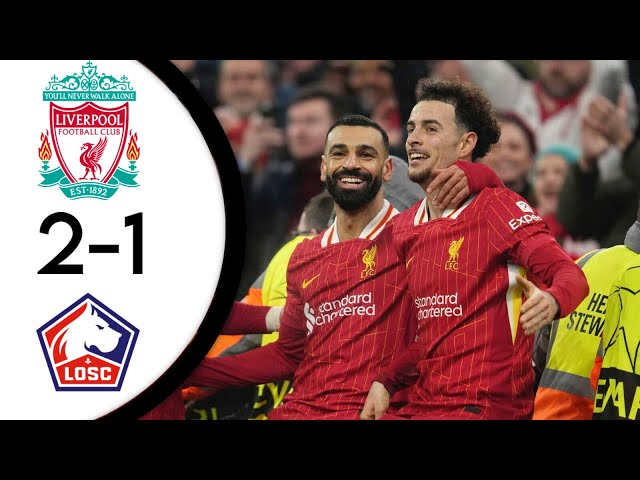 Liverpool Vs LOSC Lille (2-1) Highlights |1080p|