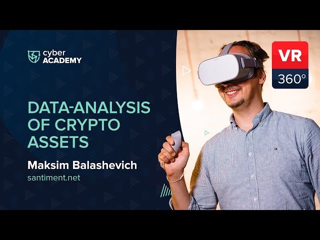 Дата-анализ криптоактивов | Максим Балашевич VR 360°