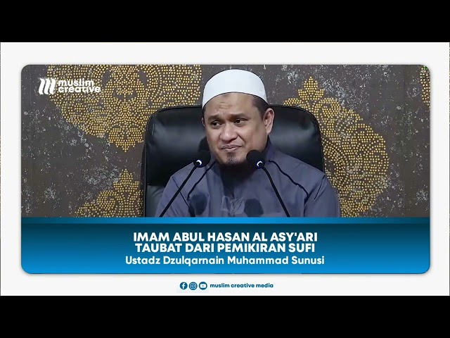 Imam Abul Hasan Al Asy'ari taubat dari pemikiran Sufi - Ustadz Dzulqarnain Muhammad Sunusi