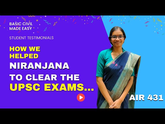 How we helped a student to clear the UPSC exams | ft. Niranjana | Basic Civil Made Easy