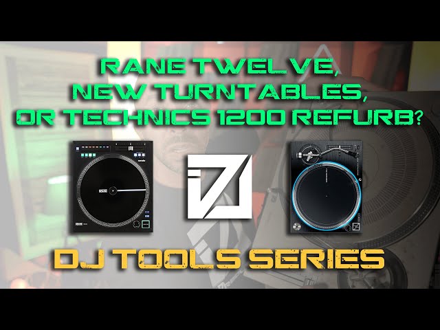 Rane Twelve, New Turntables, or Technics 1200 Refurb?