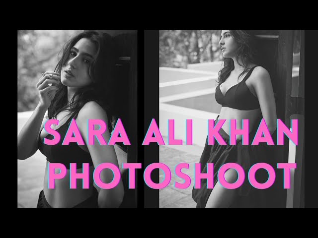 Sara Ali khan hot photoshoot/Sara Ali khan hot video