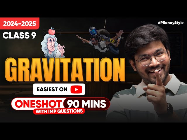 Gravitation in One Shot Easiest & Funniest Explanation with Questions - Class 9 Full Chapter | Hindi