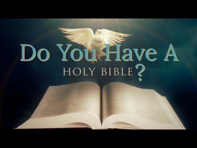 Do You Have A Holy Bible?