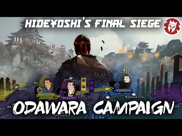 The Final Battle for Japan: Hideyoshi against the Hojo - Sengoku Jidai