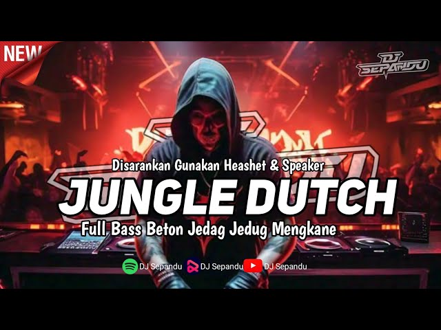 Jungle Dutch Sound JJ Full Bass Mengkane (Speed Up X Reverb)🎧