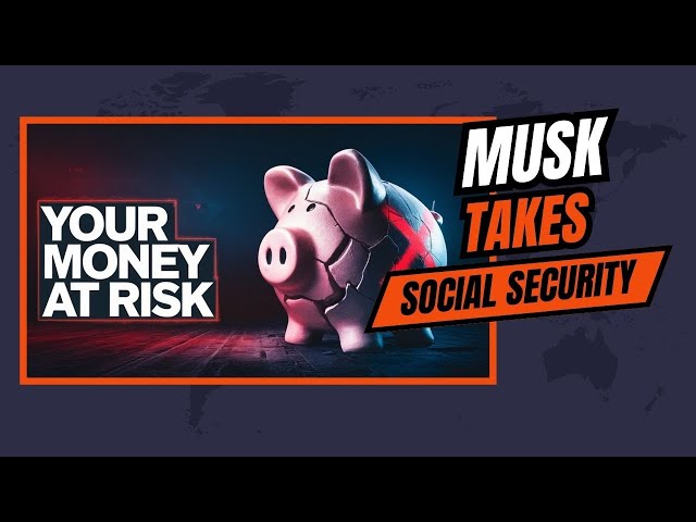 Musk's Shocking Access to Your SOCIAL SECURITY Exposed!