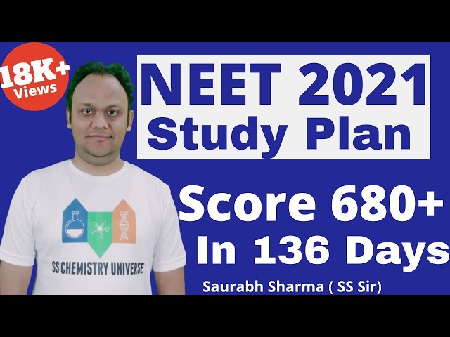 NEET 2021 Study Plan | Score 680+ in 136 Days | NEET 2021 Strategy | SS Sir