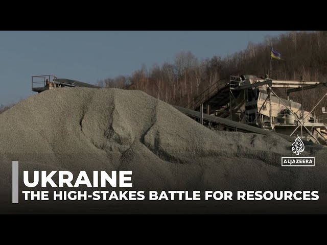 Ukraine’s rare minerals: The high-stakes battle for resources