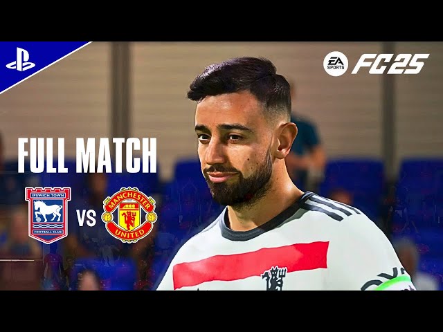 FC 25 - Ipswich Town FC vs Manchester United | Premier League [PS5 4K 60FPS]