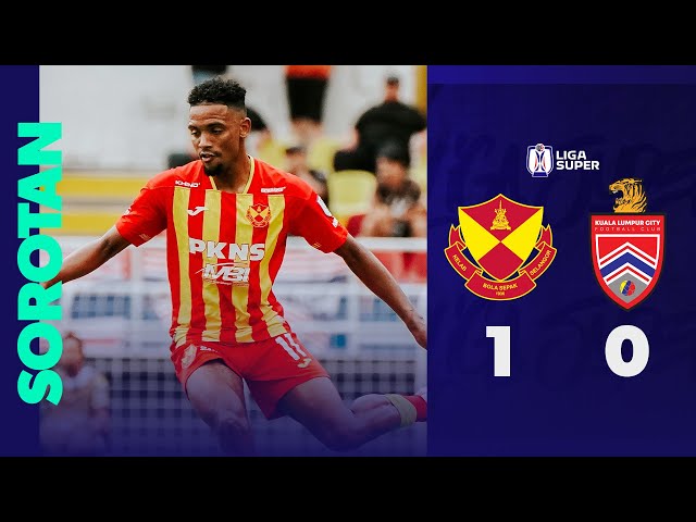 Selangor FC 1-0 KL City FC | Sorotan Perlawanan Liga Super 2024/25