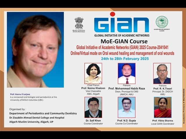 GIAN Course-2041041 Day-3 Oral Wound Healing and Management of Oral Wounds. 24 to 28 February 2025