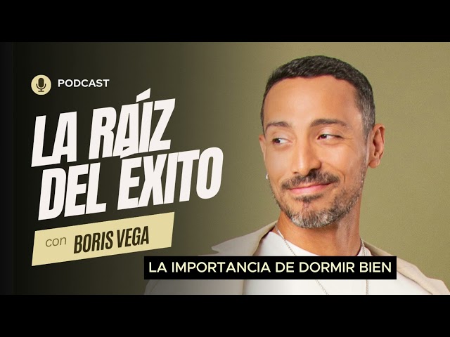 LA RAÍZ DEL ÉXITO #15 - LA IMPORTANCIA DE DORMIR BIEN