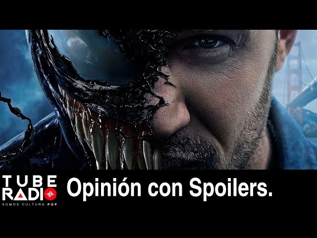 VENOM: Expectativa VS Realidad | Opinión con Spoilers Tube Radio