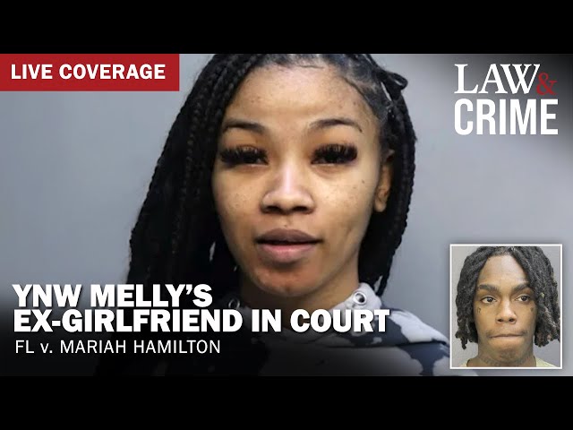 LIVE: YNW Melly’s Ex- Girlfriend in Court — FL v. Mariah Hamilton