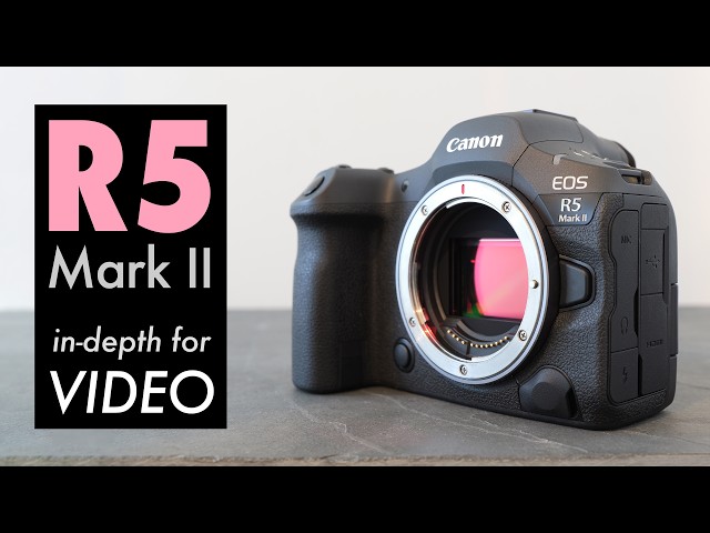 Canon EOS R5 Mark II for VIDEO review: IN-DEPTH vs A1 II