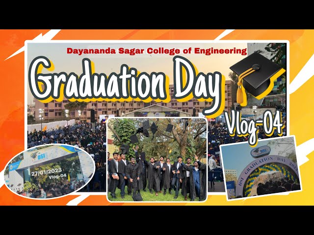 Graduation Day Vlog 🎓 | Dayananda Sagar College of Engineering | Vlog-04.