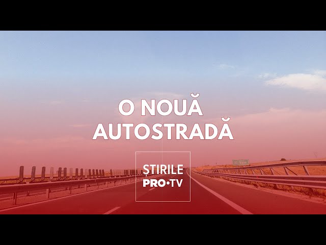 România va avea o nouă autostradă