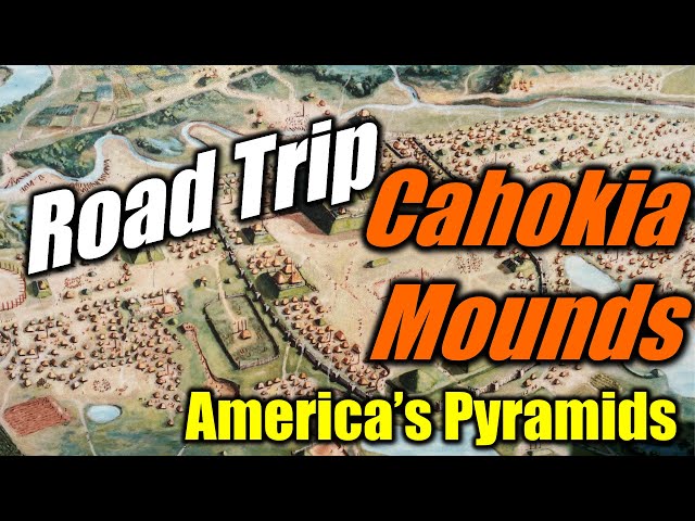 A Road Trip to the Mysterious Cahokia Mounds: North America’s Pyramids