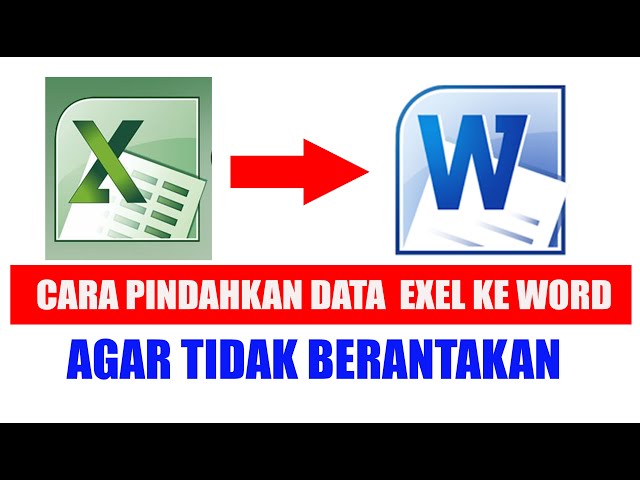 cara copy data dari exel ke word agar tidak berantakan