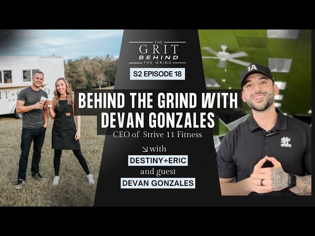 Building Strive 11 Fitness: A Journey of Resilience with Devan Gonzales | S2 Episode 18