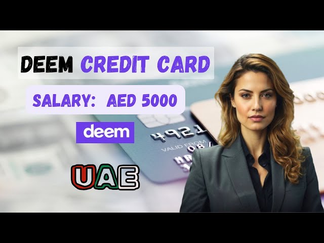 Deem credit card in UAE 2025 | Deem  Credit Card | Features Titanium, Platinum & World Credit Cards