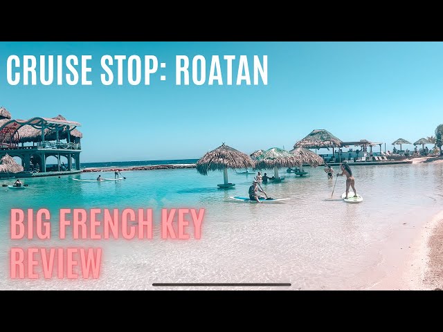 Cruise Port: Roatan | What to do | Big French Key Review | Allure of the Seas | Royal Caribbean