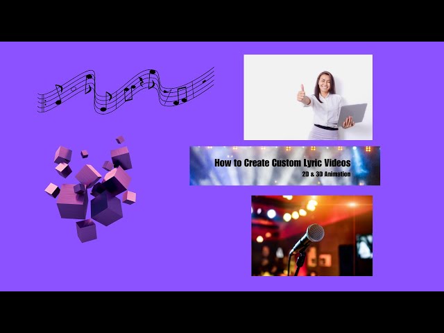 How to Create Custom Lyric Videos with 2D & 3D Animation