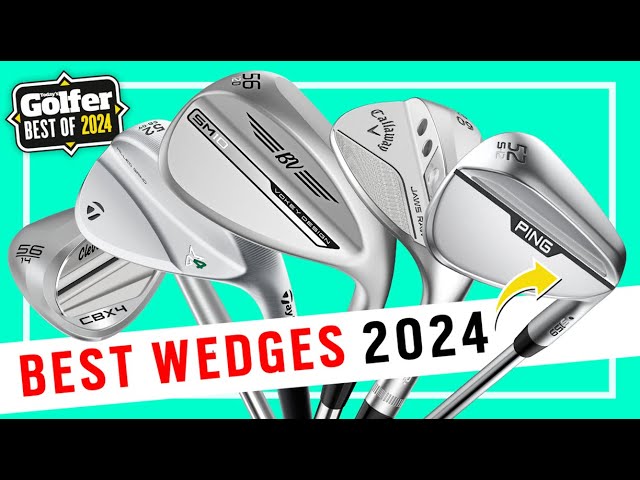 Which 2024 wedge will suit your game? Here are our top test performers!