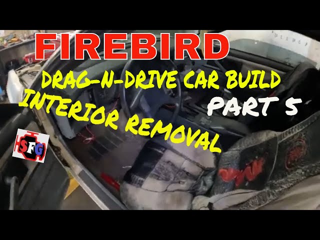 Drag-N-Drive car build. Interior removal Part 5. 89 Pontiac Firebird Formula. Sitting for 17 years.