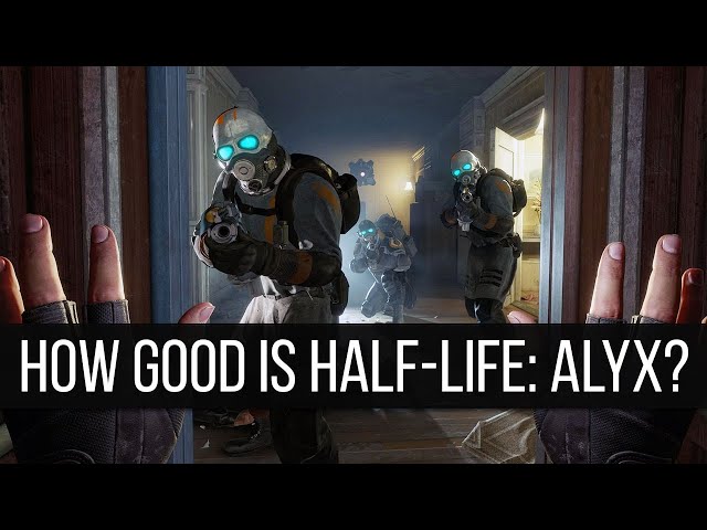 How Good is Half-Life: Alyx? (Live First Impressions)