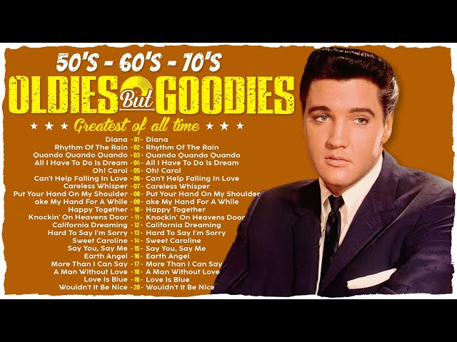 Oldies But Goodies 50s 60s 70s - Elvis Presley, Paul Anka, The Platters, Roy Orbison,Engelbert