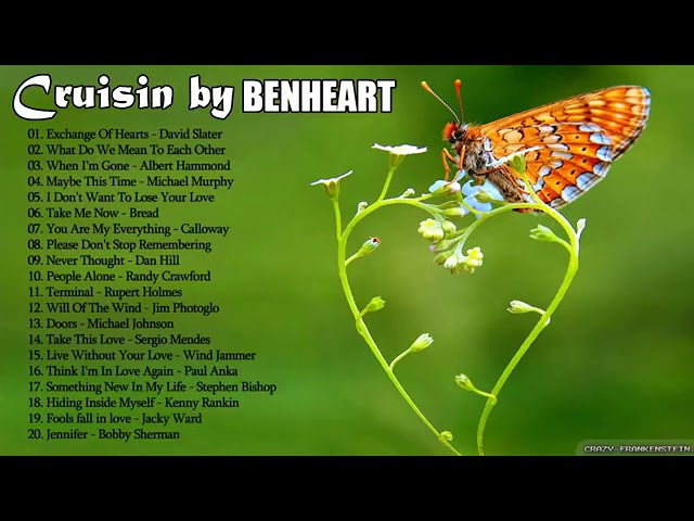 Cruisin by BENHEART 2 Hrs Of Nonstop Love Songs Collection