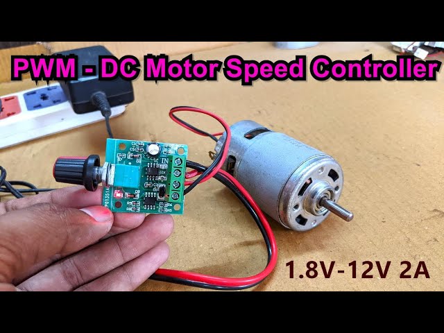 PWM DC Motor Speed Control Module 2A (1.8V-12V) | How to motor speed control | POWER-GEN