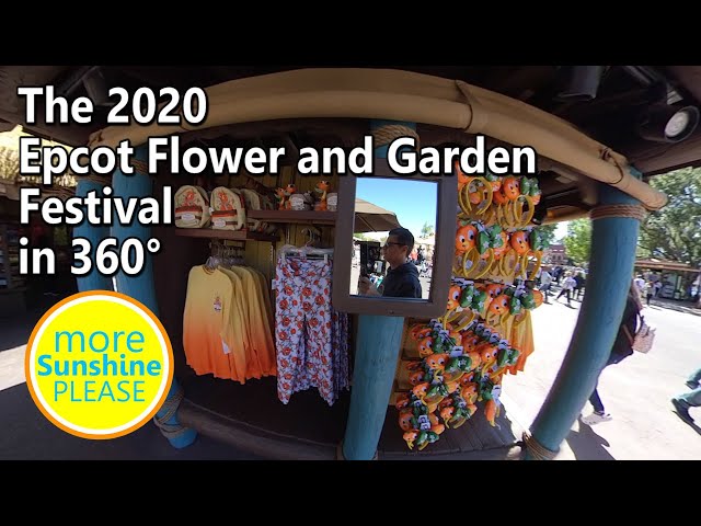 The 2020 Epcot Flower and Garden Festival - A Walking Tour in 360°