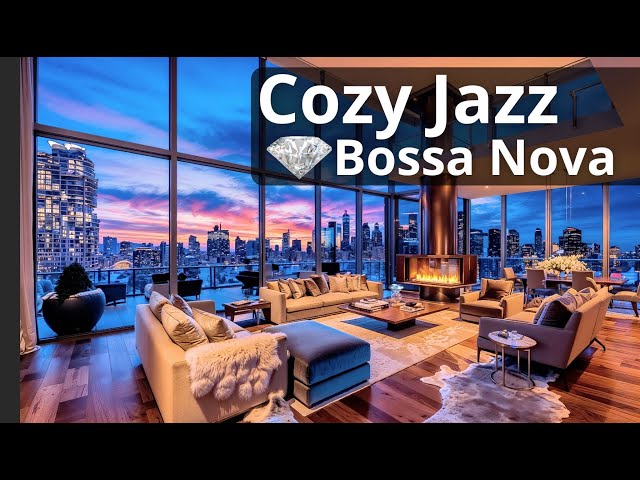 Jazz Relaxing Music Cozy Ambience | Soft Bossa Nova BGM Music