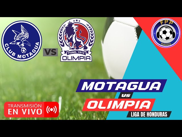 MOTAGUA vs. OLIMPIA EN VIVO ⚽ HONDURAS: Liga Nacional - clausura - fecha 7