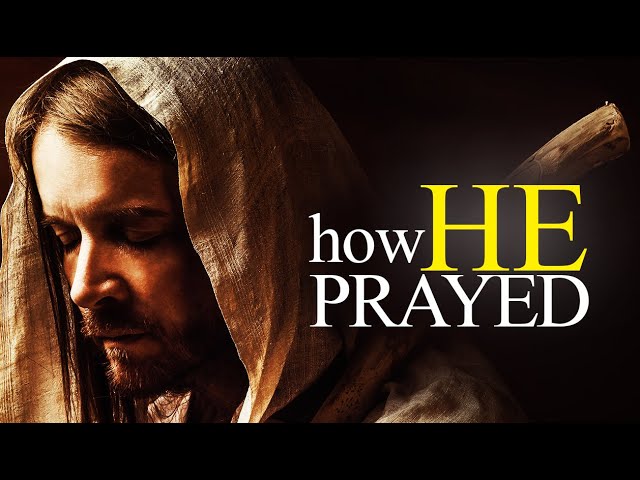 This Is How Jesus Prayed (VERY POWERFUL)