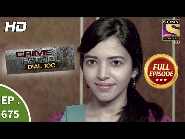 Crime Patrol Dial 100 - Ep 675 - Full Episode - 22nd December, 2017