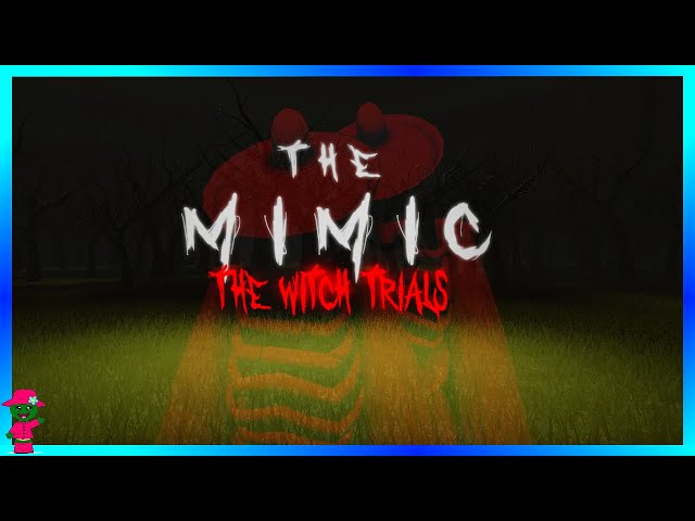 THE MIMIC: THE WITCH TRIALS