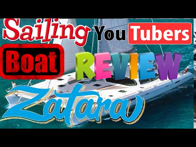 Sailing zatara BOAT REVIEW