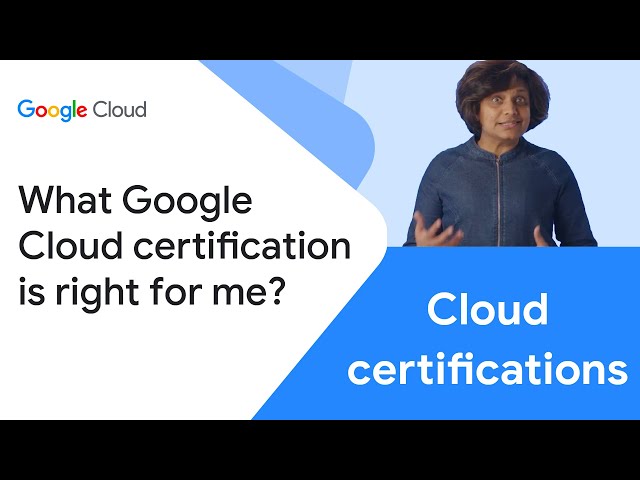 Which Google Cloud certification is right for me?