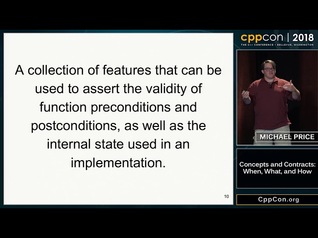 CppCon 2018: Michael Price “Concepts and Contracts: When, What, and How”