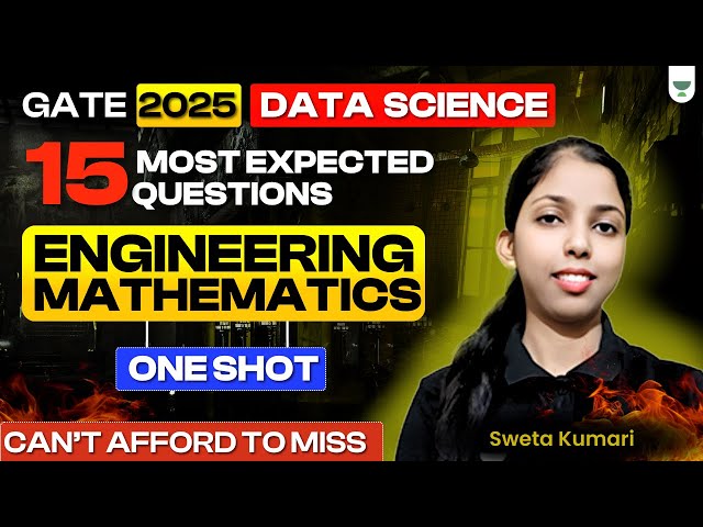 GATE 2025 DS: 15 Most Expected Questions on Engineering Mathematics | Maha Revision by Swetha Kumari