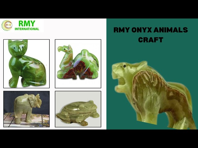 RMY INTERNATIONAL ONYAX MARBLE HANDICRAFTS FACTORY, RMY ONYX ANIMALS CRAFTS