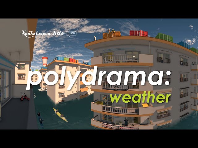 Polydrama: Weather VR180